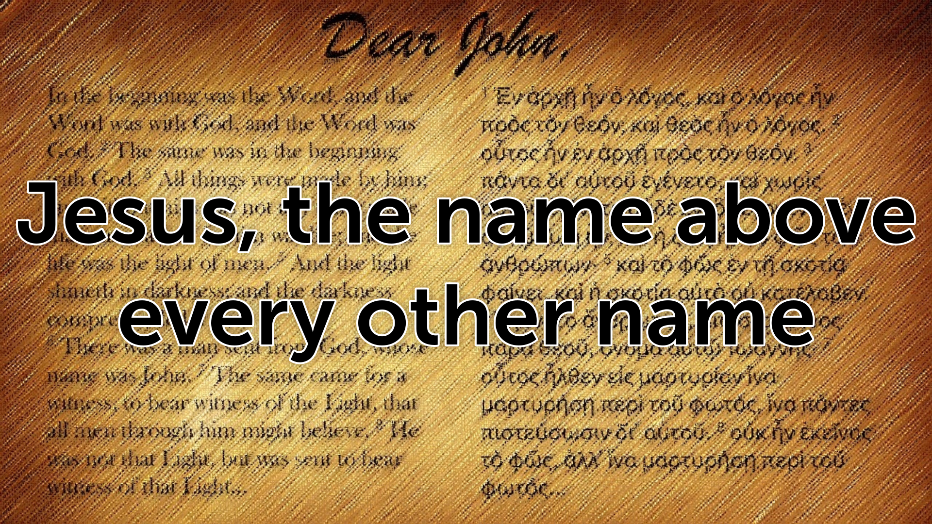 Jesus name above every other name